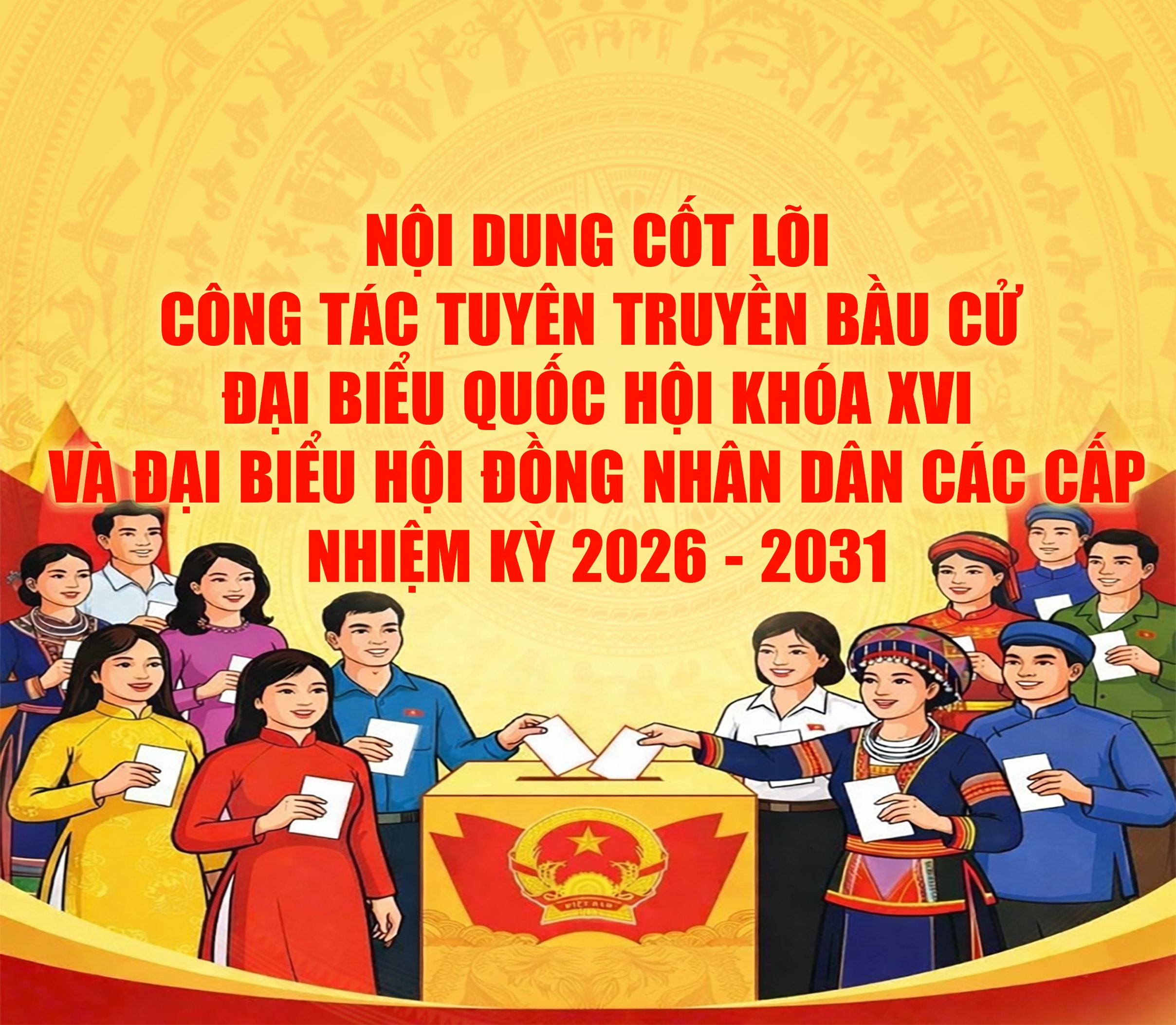 Các mốc thời gian BẦU CỬ ĐBQH khóa XVI, đại biểu HĐND các cấp nhiệm kỳ 2026-2031